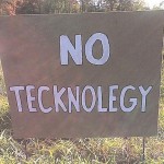 no tecknology